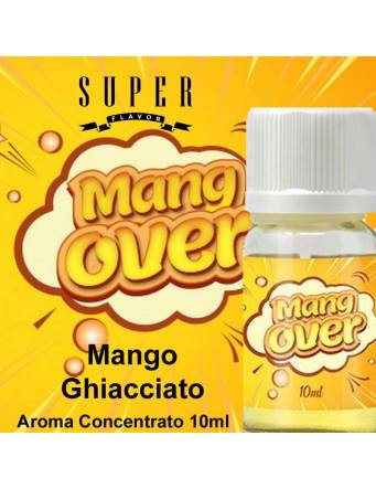 Super Flavor MANGOVER 10ml aroma concentrato
